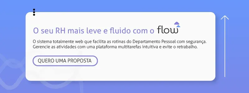 O seu RH mais leve e fluido com o Flow. Clique e acesse